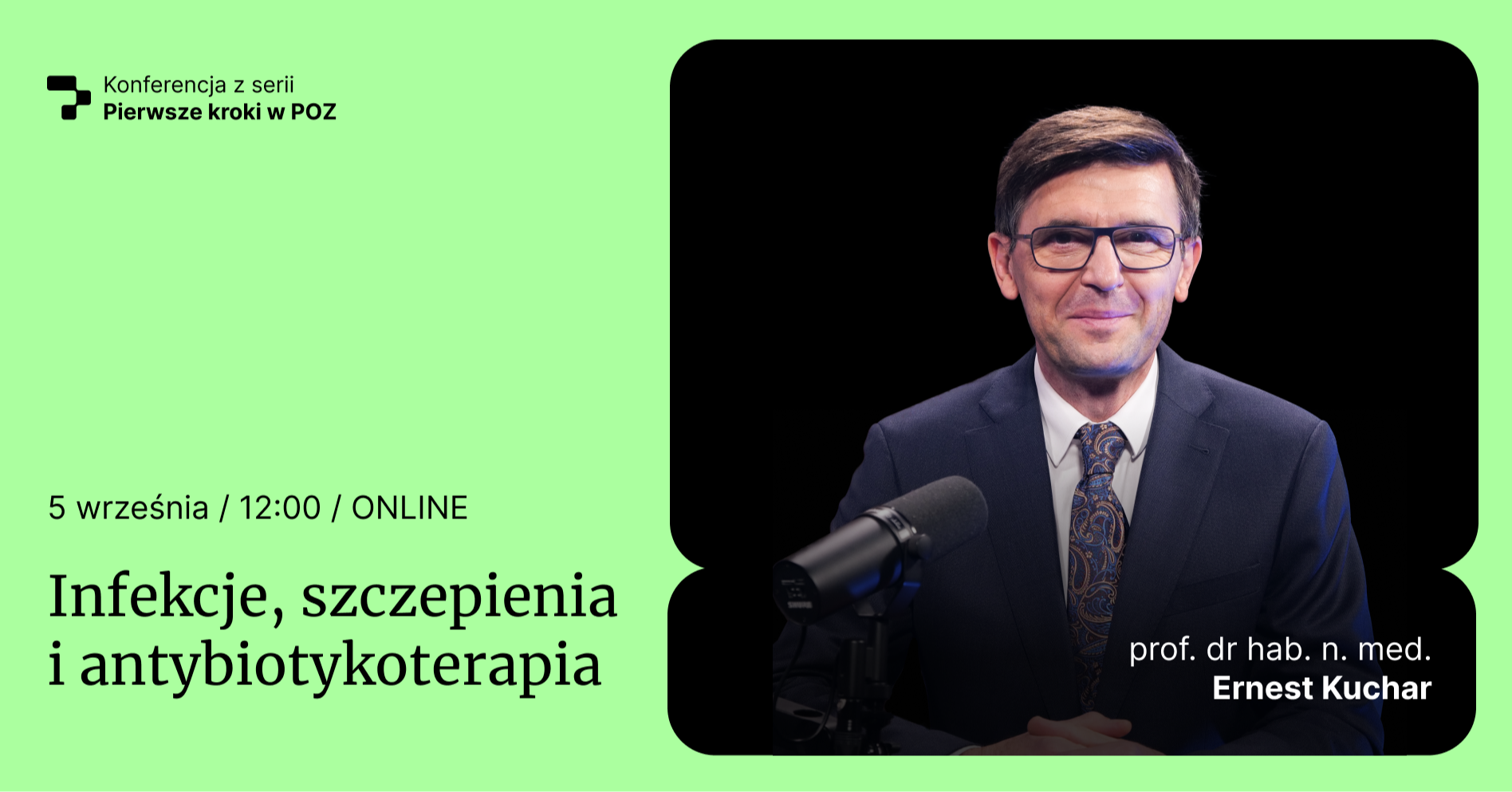 Konferencja „Pierwsze kroki w POZ – infekcje, szczepienia, antybiotykoterapia” (jesień 2025)