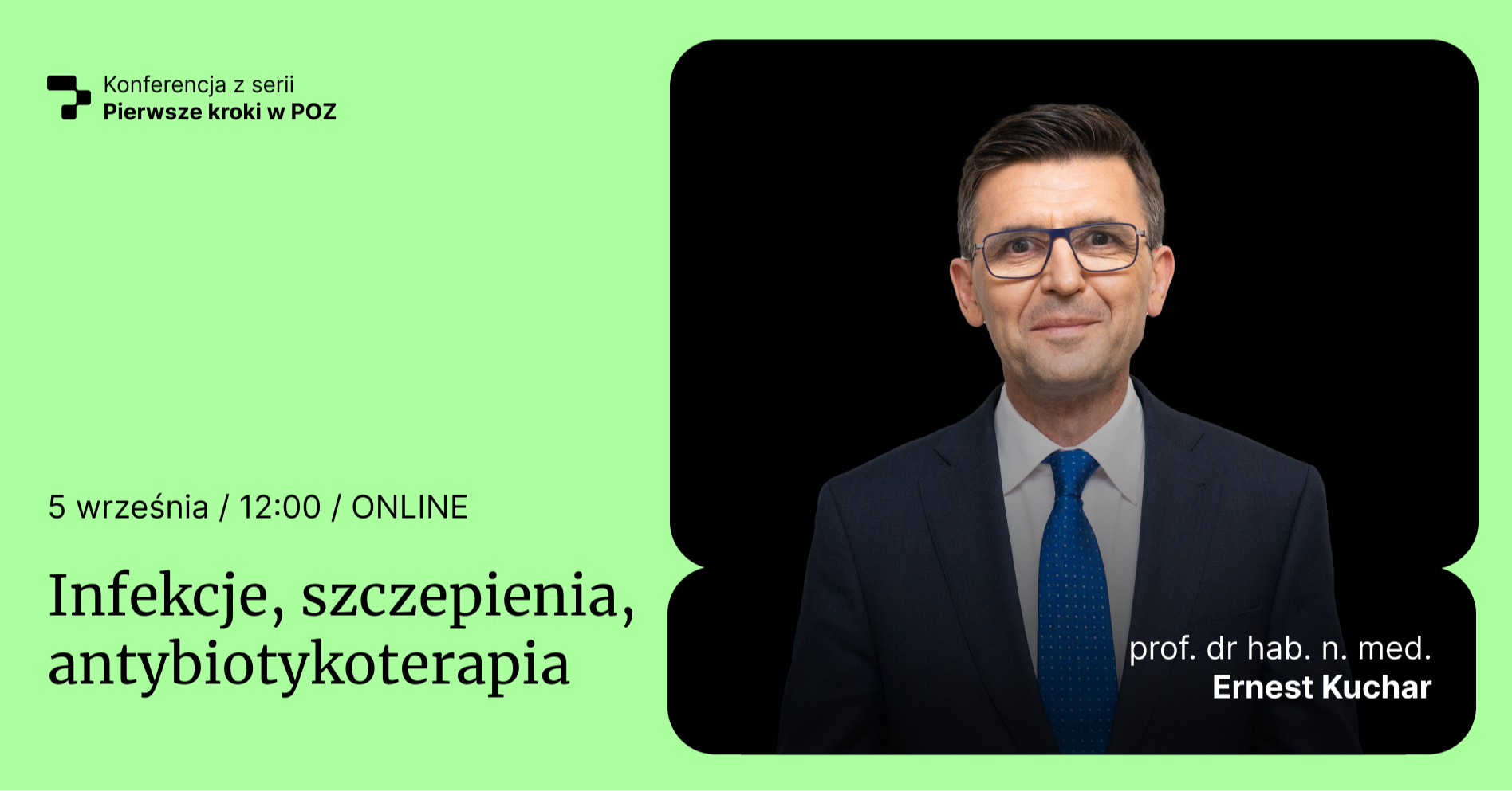 Konferencja „Pierwsze kroki w POZ – infekcje, szczepienia, antybiotykoterapia” (jesień 2025)