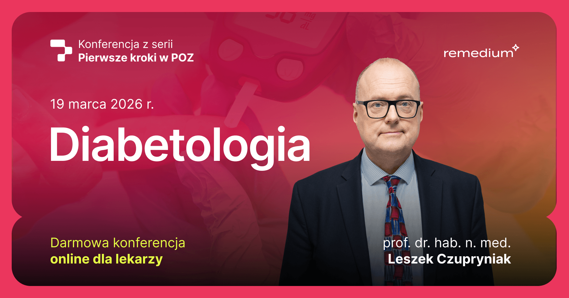 Konferencja "Pierwsze kroki w POZ – Diabetologia" (wiosna 2026)