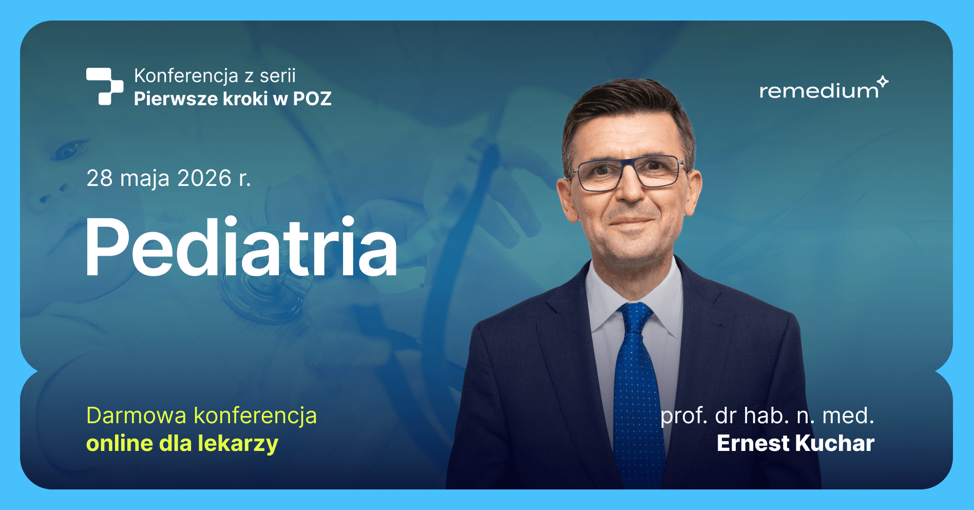 Konferencja "Pierwsze kroki w POZ – Pediatria" (wiosna 2026)