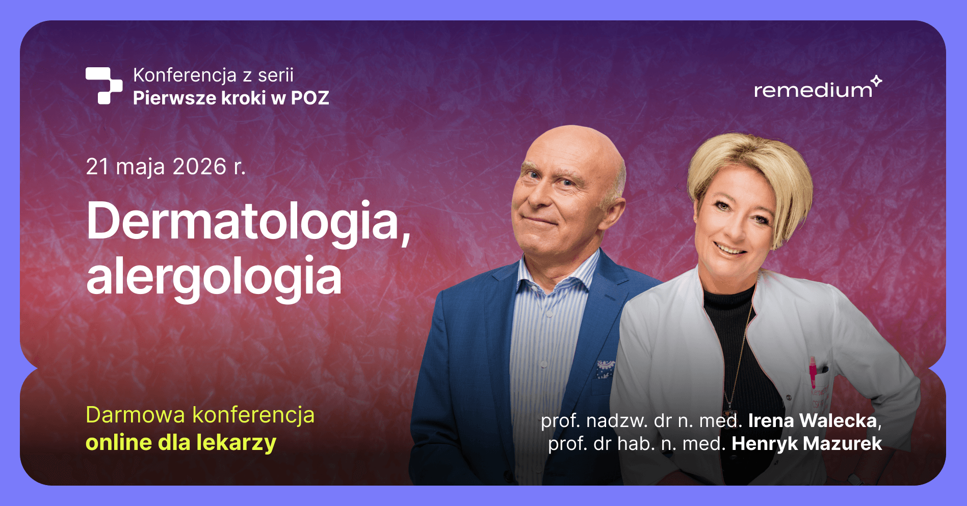 Konferencja "Pierwsze kroki w POZ – dermatologia, alergologia" (wiosna 2026)
