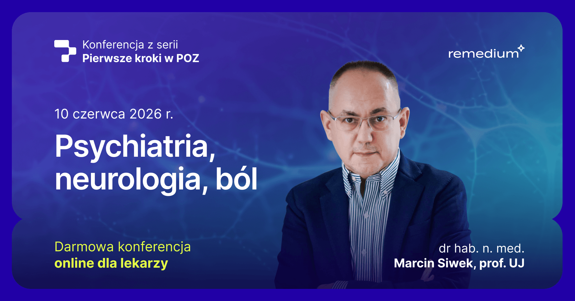 Konferencja "Pierwsze kroki w POZ – psychiatria, neurologia, ból"